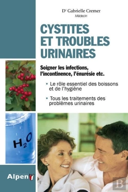 Bertrand.pt - Cystites Et Troubles Urinaires ; Soigner Les Infections, L'Incontinence, L'Énurésie, Etc.