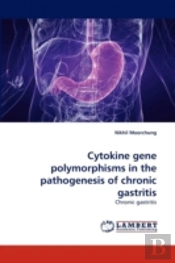 Cytokine Gene Polymorphisms In The Pathogenesis Of Chronic Gastritis