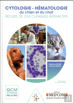 Bertrand.pt - Cytologie-Hematologie Du Chien Et Du Chat.Recueil De Cas Interactifs