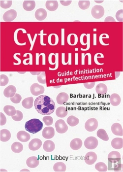 Bertrand.pt - Cytologie Sanguine : Guide D'Initiation Et De Perfectionnement