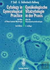 Cytology In Gynecological Practice / Gynakologische Vitalzytologie In Der Praxis
