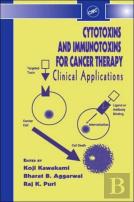 Cytotoxins And Immunotoxins For Cancer Therapy