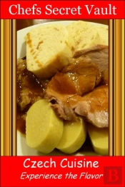 Czech Cuisine: Experience The Flavor