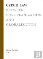 Czech Law Between Europeanization And Globalization