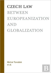 Czech Law Between Europeanization And Globalization