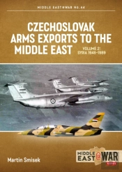 Czechoslovak Arms Exports To The Middle East Volume 2