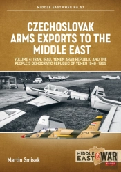 Czechoslovak Arms Exports To The Middle East Volume 4