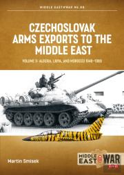 Czechoslovak Arms Exports to the Middle East - Volume 5