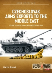 Czechoslovak Arms Exports to the Middle East - Volume 5