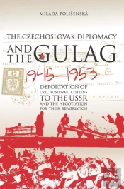 Czechoslovak Diplomacy And The Gulag