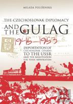 Czechoslovak Diplomacy And The Gulag