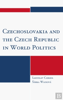 Bertrand.pt - Czechoslovakia And The Czech Republic In World Politics