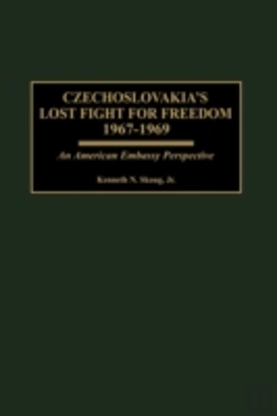 Bertrand.pt - Czechoslovakia'S Lost Fight For Freedom, 1967-1969