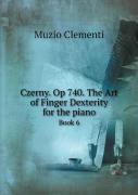 Czerny. Op 740. The Art Of Finger Dexterity For The Piano Book 6