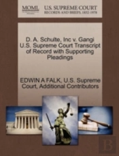 D. A. Schulte, Inc V. Gangi U.S. Supreme Court Transcript Of Record With Supporting Pleadings