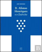 D. Afonso Henriques e o Exército