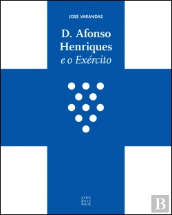 Bertrand.pt - D. Afonso Henriques e o Exército