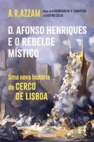 D. Afonso Henriques e o Rebelde Místico