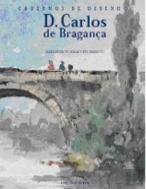 D. Carlos de Bragança