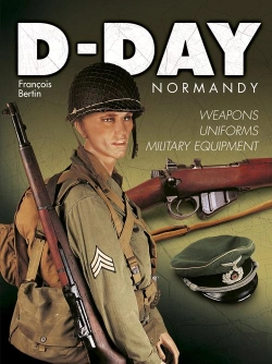 Bertrand.pt - D-Day : Armes, Uniformes, Materiels