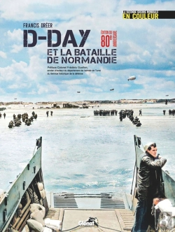 Bertrand.pt - D-Day Et La Bataille De Normandie : La Seconde Guerre Mondiale En Couleur