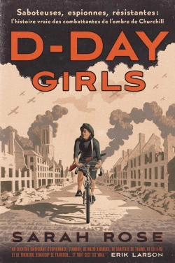 Bertrand.pt - D-Day Girls : Saboteuses, Espionnes, Résistantes: L'Histoire Vraie Des Combattantes De L'Ombre De Churchill