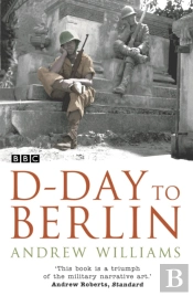 D-Day To Berlin