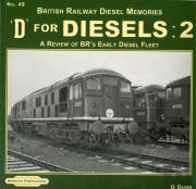 D For Diesels : 2 British Railway Diesel Memories