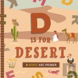 D Is For Desert
