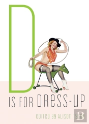 D Is For Dress-Up