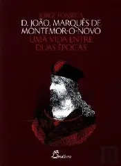 D. João - Marquês de Montemor-o-Novo