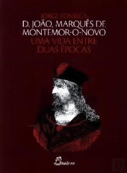 Bertrand.pt - D. João - Marquês de Montemor-o-Novo