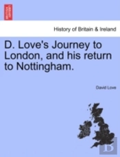 D. Love'S Journey To London, And His Ret
