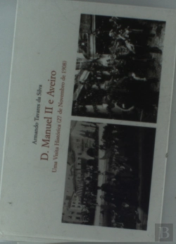 Bertrand.pt - D. Manuel II e Aveiro