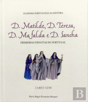 D. Matilde, D. Teresa, D. Mafalda e D. Sancha