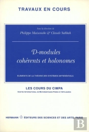 D-Modules Cohérents Et Holonomes : Éléments De La Théorie Des Systèmes Différentiels