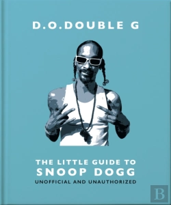 Bertrand.pt - D. O. Double G: The Little Guide To Snoop Dogg
