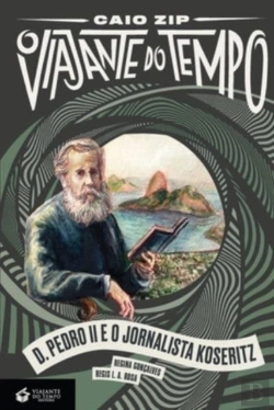 Bertrand.pt - D. Pedro Ii E O Jornalista Koseritz