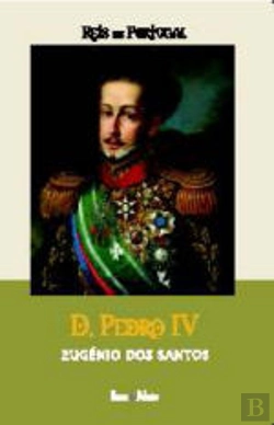 Bertrand.pt - D. Pedro IV
