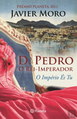 Bertrand.pt - D. Pedro - O Rei Imperador
