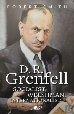 Bertrand.pt - D. R. Grenfell: Socialist, Welshman, Internationalist