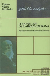 D. Rafael Mª De Labra Y Cadrana