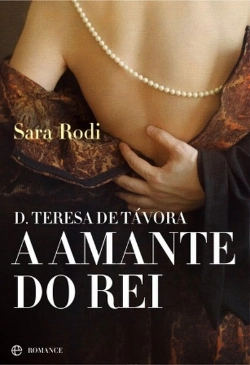 Bertrand.pt - D. Teresa de Távora - A Amante do Rei 