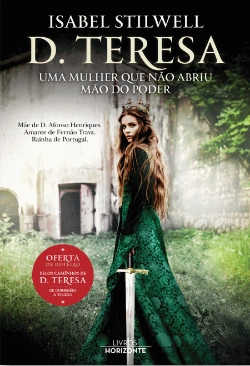 Bertrand.pt - D. Teresa - Uma Mulher que Não Abriu Mão do Poder