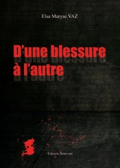 D Une Blessure A L Autre