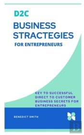 D2c Business Stractegies For Entrepreneurs