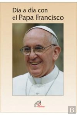 Bertrand.pt - D¡A A D¡A Con El Papa Francisco