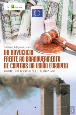 Bertrand.pt - Da Advocacia Frente Ao Branqueamento De Capitais Na União Europeia