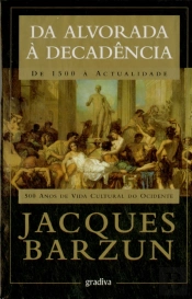 Da Alvorada à Decadência