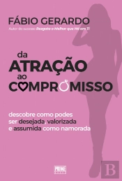 Da Atração ao Compromisso